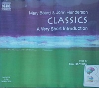 Classics - A Very Short Introduction written by Mary Beard and John Henderson performed by Tim Bentinck on Audio CD (Unabridged)